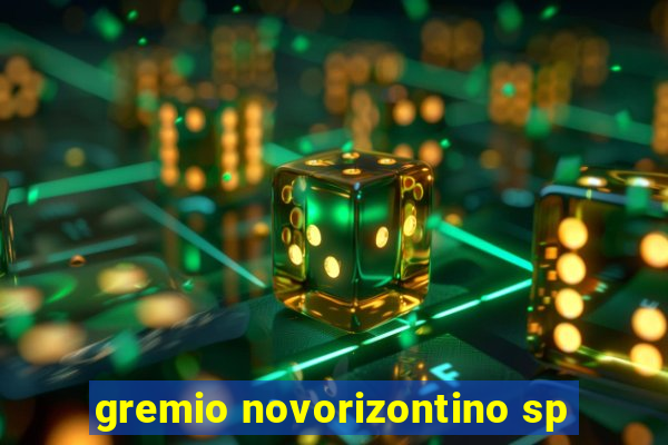 gremio novorizontino sp